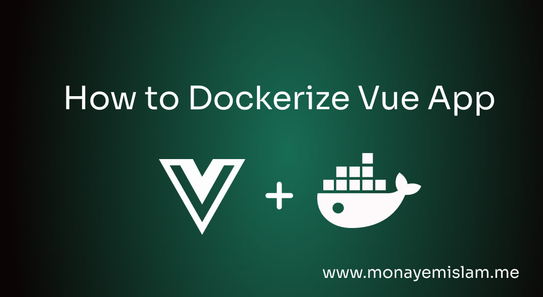 How to Dockerize Vue App