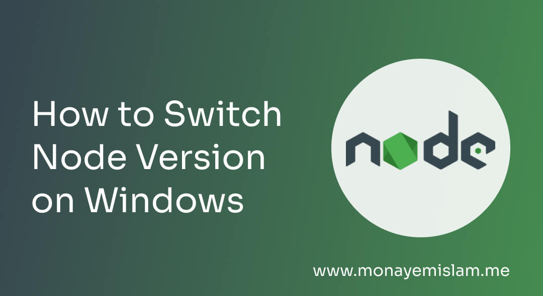 how to switch node version on windows